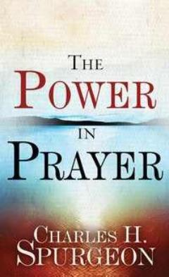The Power In Prayer