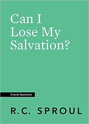 Can I Lose My Salvation? (Crucial Questions)