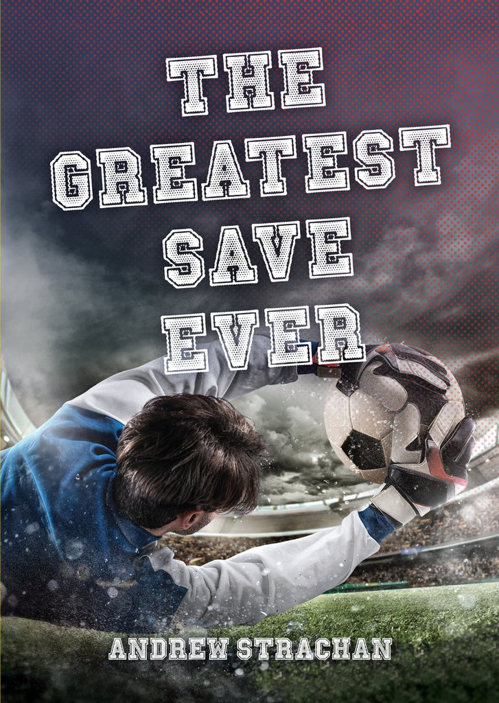 The Greatest Save Ever Andrew Strachan