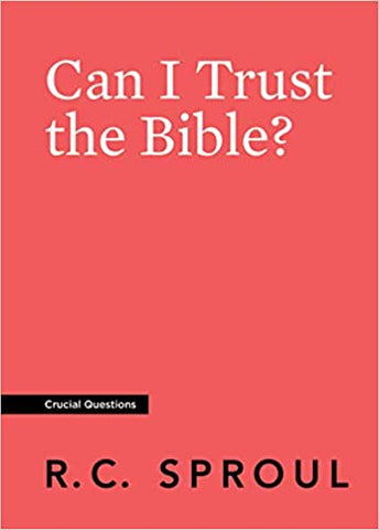 Can I Trust the Bible? (Crucial Questions)