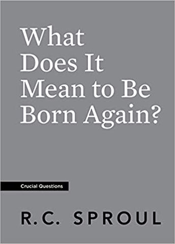 What Does It Mean to Be Born Again? (Crucial Questions)