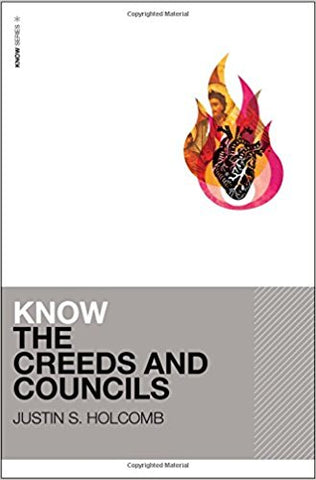 Know The Creeds And Councils