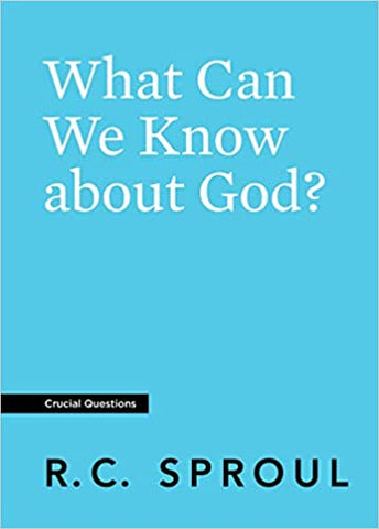 What Can We Know about God?  (Crucial Questions)