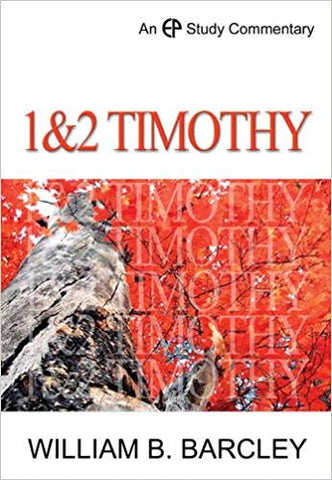 1 & 2 Timothy (Epsc Commentary) William Barcley