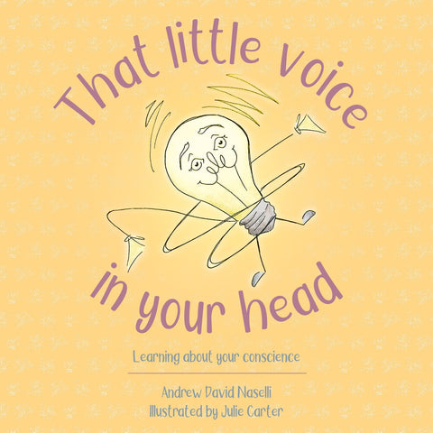 That Little Voice in Your Head Learning about your Conscience Andy Naselli