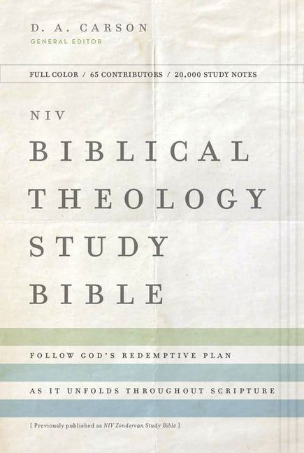 NIV, Biblical Theology Study Bible, Hardcover, Comfort Print by D. A. Carson, T. Desmond Alexander, Richard Hess, Douglas J. Moo, Andrew David Naselli