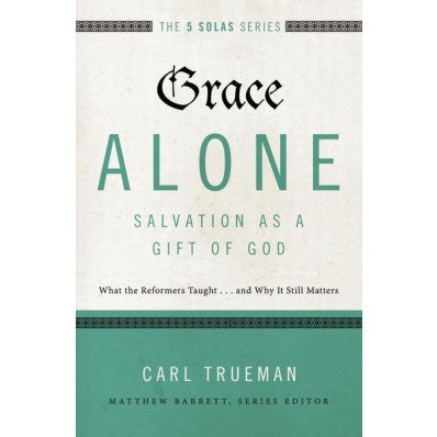 Grace Alone—Salvation As A Gift Of God