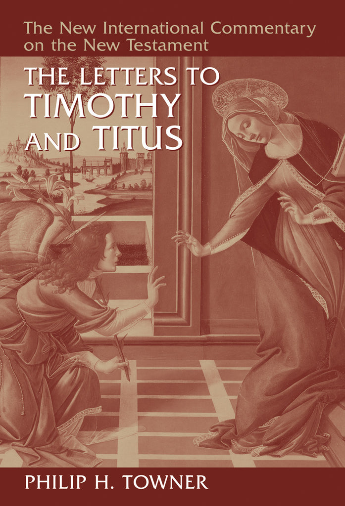 Timothy and Titus (New International Commentary on the New Testament)