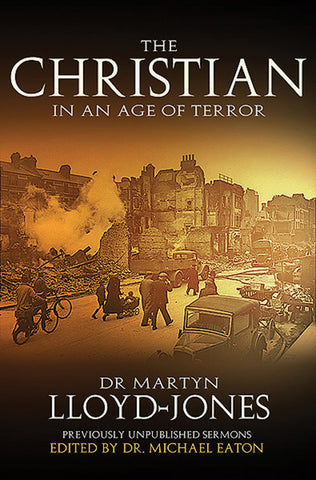 The Christian in an Age of Terror: Sermons for a Time of War