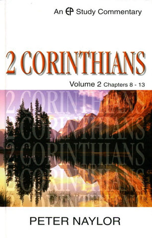 2 Corinthians: Volume 2 Chapters 8-13 (EP Study Commentary)