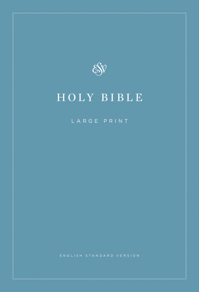 ESV Economy Bible, Large Print Paperback