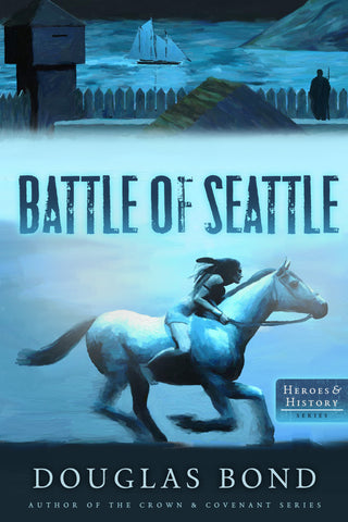 The Battle of Seattle (Heroes & History)