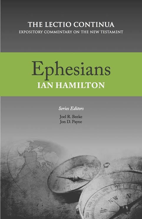 Ephesians (The Lectio Continua Commentary Series)
