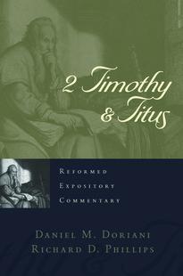 2 Timothy & Titus (Reformed Expository Commentary) Release/ship date 6/3/20