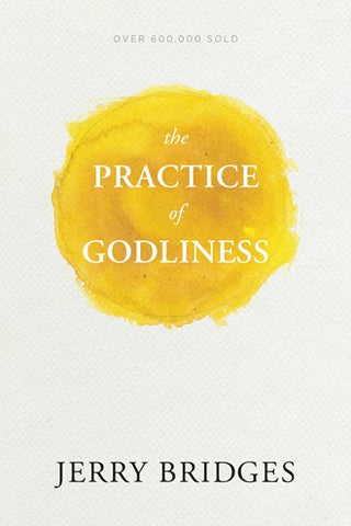 The Practice of Godliness (Updated Edition)