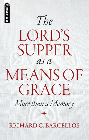 Lord's Supper as a Means of Grace, The
