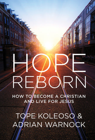 Hope Reborn: How to Become a Christian and Live for Jesus