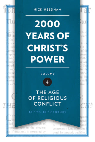 2,000 Years of Christ's Power Vol. 4 The Age of Religious Conflict