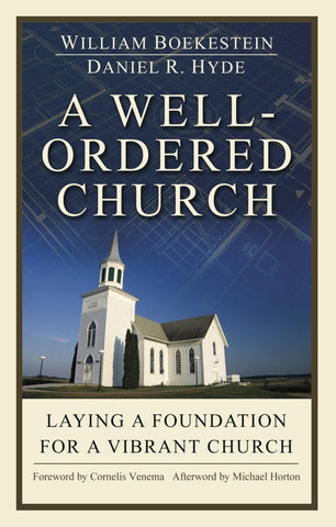 A well-ordered Church: Laying a Foundation for a Vibrant Church