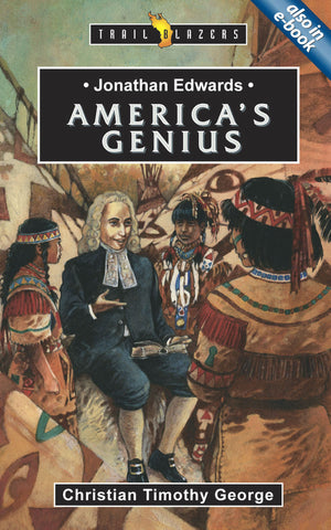 Jonathan Edwards: America's Genius (Trailblazers)