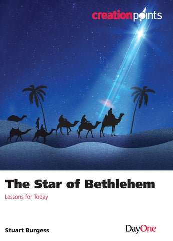The Star of Bethlehem: Lessons for today (Creation Points)