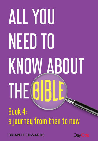 All You Need to Know About the Bible, Book 4