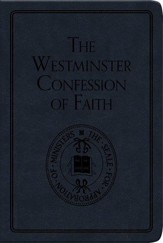 The Westminster Confession of Faith (Pocket Puritans)