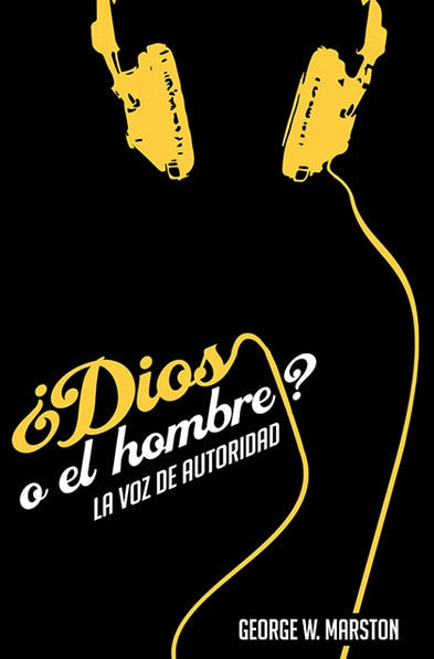 ¿Dios o el hombre? La Voz de Autoridad