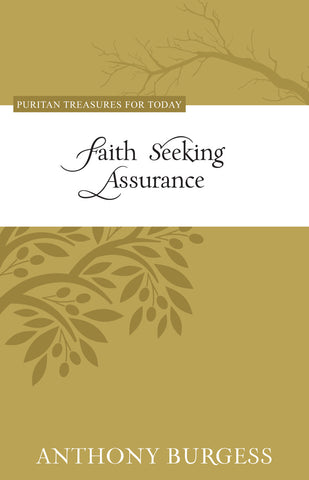 Faith Seeking Assurance (Puritan Treasures for Today)