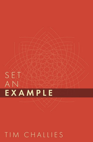 Set an Example by Tim Challies
