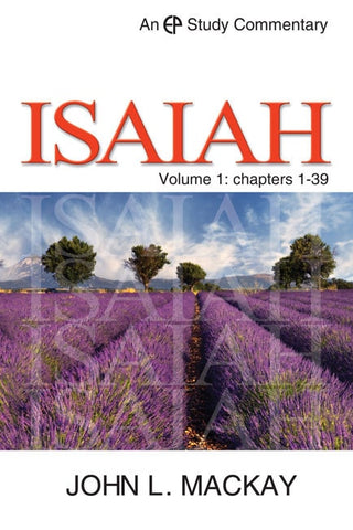 EPSC Isaiah Volume 1 by John MacKay