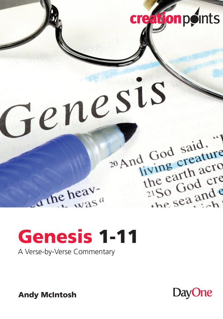 Genesis 1-11: A verse by verse commentary (Creation Points)