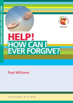 Help! How can I ever forgive