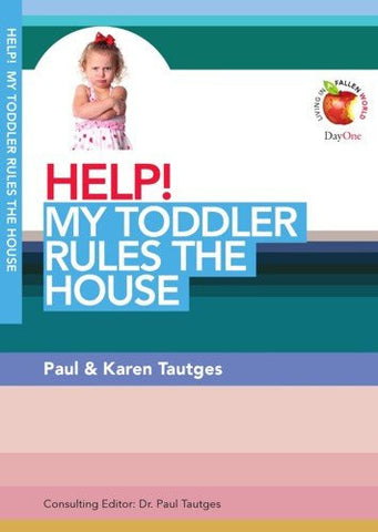 Help! My toddler rules the house