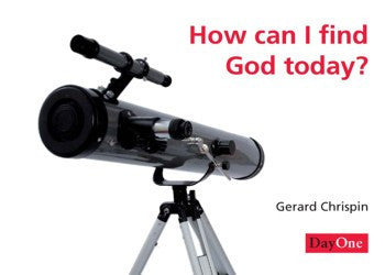 How Can I Find God Today?