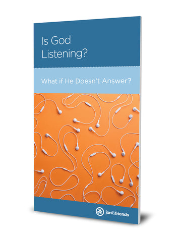 Is God Listening? What if He Doesn't Answer?