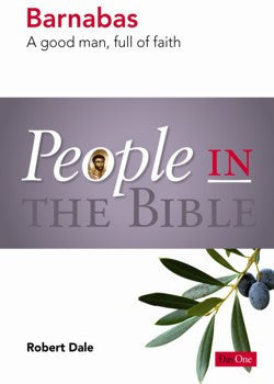 Barnabas: A good man, full of faith (People in the Bible)