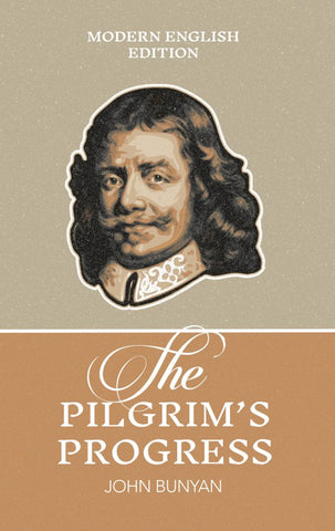 The Pilgrim’s Progress by John Bunyan Modern ENglish edition