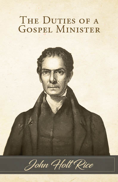 The Duties of a Gospel Minister