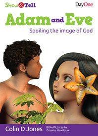 Adam and Eve: Spoiling the image of God (Show & Tell)