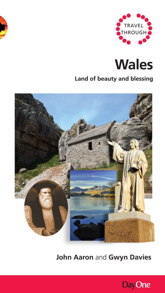 Travel through Wales: Land of Beauty & Blessing (Travel Guide)