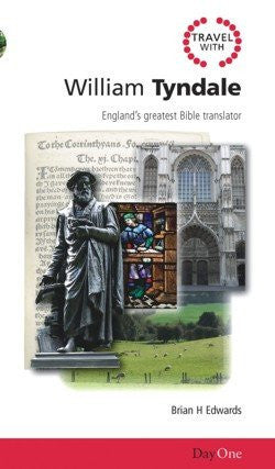 Travel with William Tyndale (Travel Guide)
