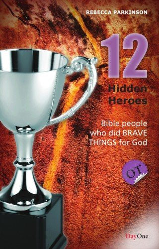 Twelve Hidden Heroes: Old Testament (Book 1)