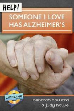 Help! Someone I Love Has Alzheimer’s (Lifeline)