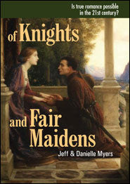 Of Knights and Fair Maidens