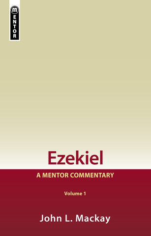 Ezekiel, Vol 1: A Mentor Commentary