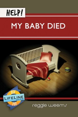 Help! My Baby Died  (Lifeline)
