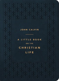 A Little Book on the Christian Life (Gift Edition - Navy)