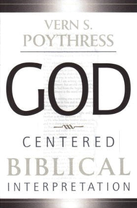 God-Centered Biblical Interpretation