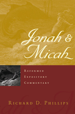 Jonah & Micah (Reformed Expository Commentary)